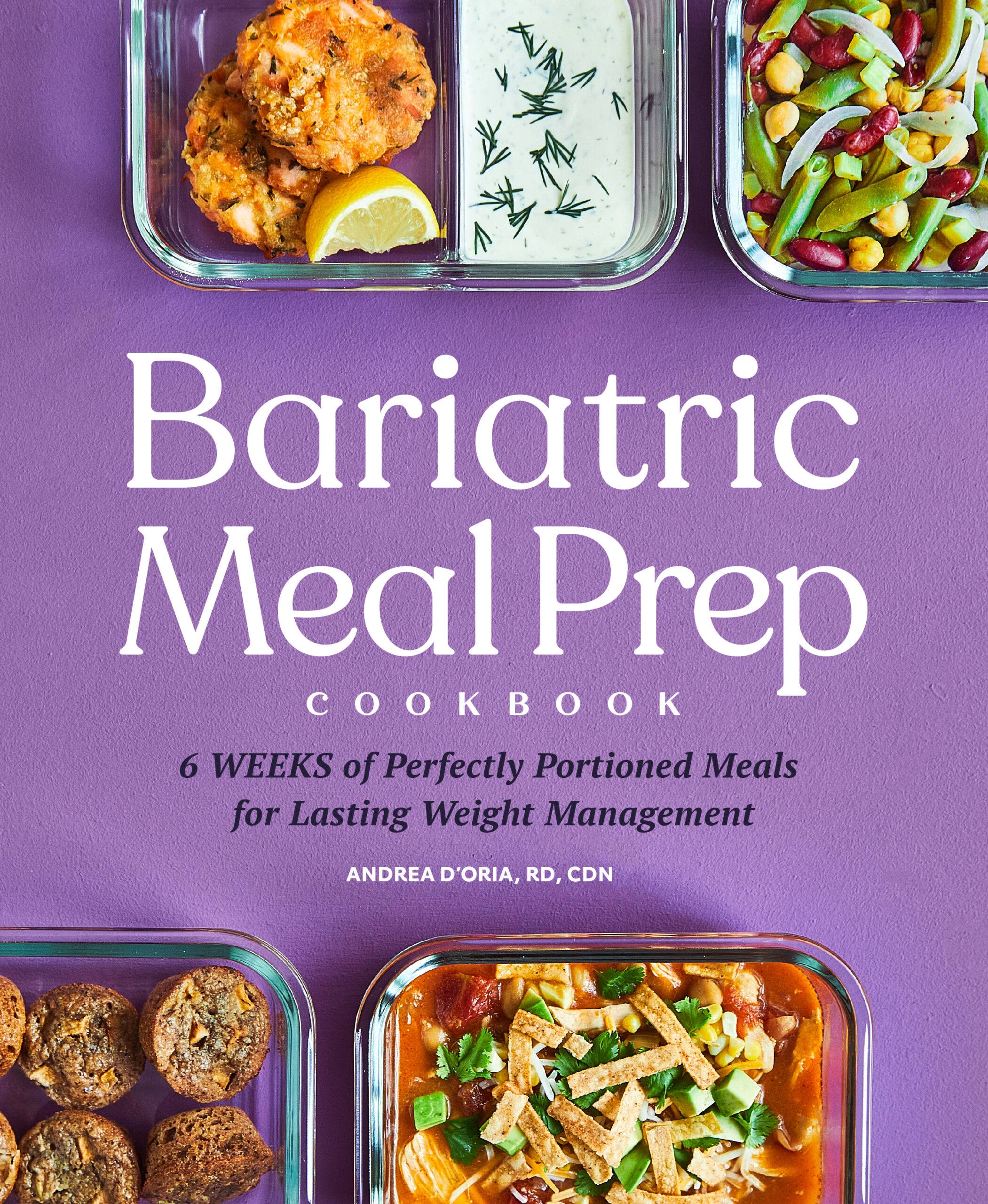 Bariatric Meal Prep Cook Book, Andrea D'Oria